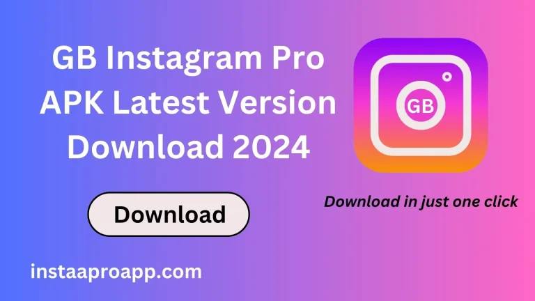 GB Instagram Pro APK Latest Version Download 2024