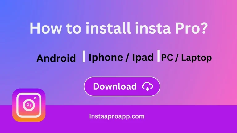 How to download Insta Pro APK?